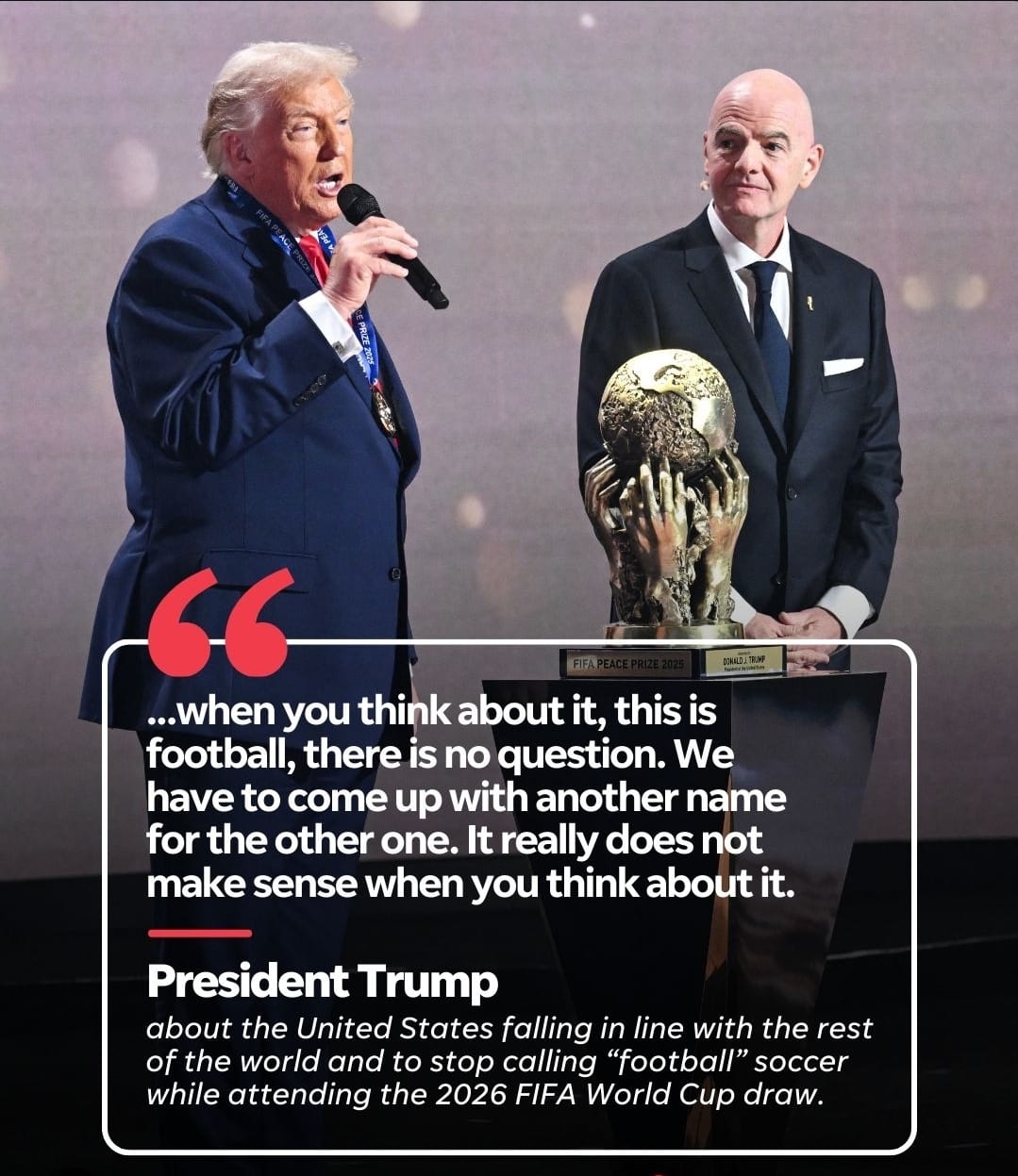 President Trump Urges the World to Stop Calling Soccer “Football” at 2026 World Cup Draw